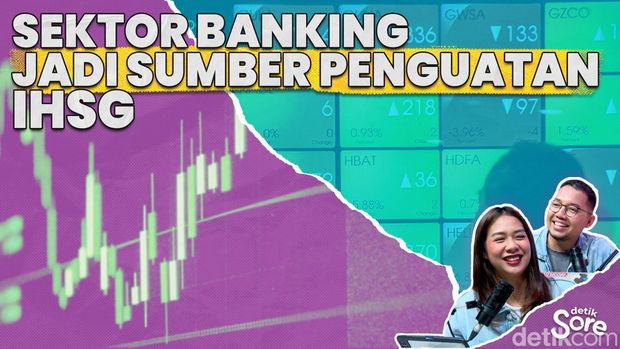 Seberapa Besar Efek Sektor Banking Pada IHSG?