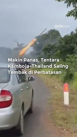 Video: Panas, Tentara Thailand dan Kamboja Saling Serang di Perbatasan
