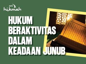 Hukum Beraktivitas dalam Keadaan Junub Hukum Beraktivitas dalam Keadaan Junub