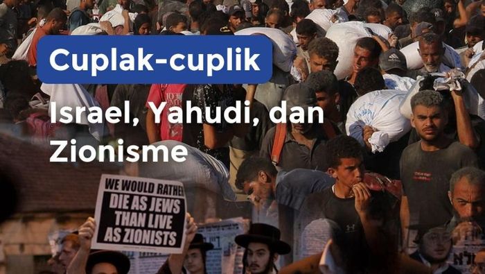 Video Cuplak-Cuplik: Israel, Yahudi, dan Zionisme