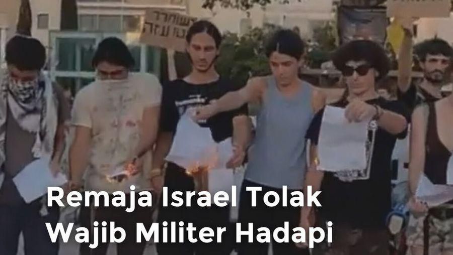 Video: Remaja Israel Tolak Wajib Militer Hadapi Risiko Penjara-Pengucilan Sosial