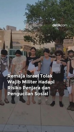 Video: Remaja Israel Tolak Wajib Militer Hadapi Risiko Penjara-Pengucilan Sosial