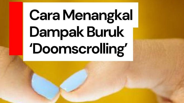 Video: Apa Itu Doomscrolling dan Bagaimana Cara Menyikapinya