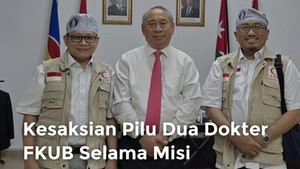Video Kesaksian Pilu Dua Dokter FKUB Selama Misi Kemanusian di Gaza