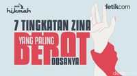 Dosa Zina Ada 7 Tingkatan, Ini Penjelasannya