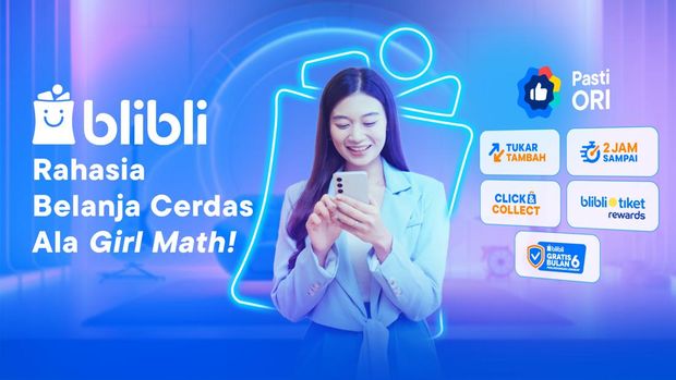 Girl Math Approved! Semua Bisa Beres di Blibli