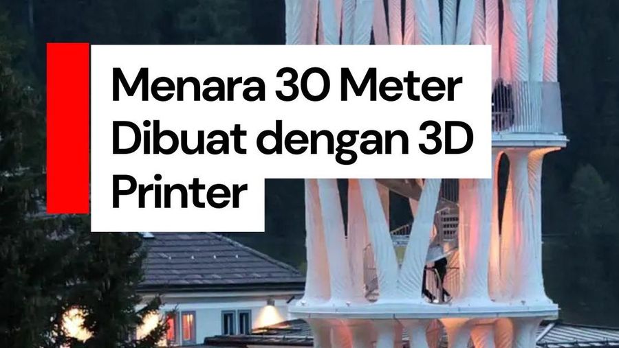 Video: Menara Setinggi 30 Meter Ini Dibuat dengan 3D Printer