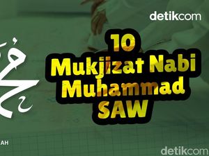 10 Mukjizat Nabi Muhammad SAW 10 Mukjizat Nabi Muhammad SAW