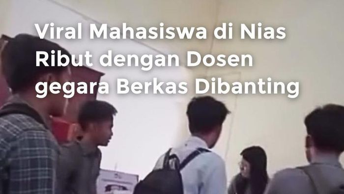 Video: Viral Mahasiswa di Nias Ribut dengan Dosen gegara Berkas Dibanting