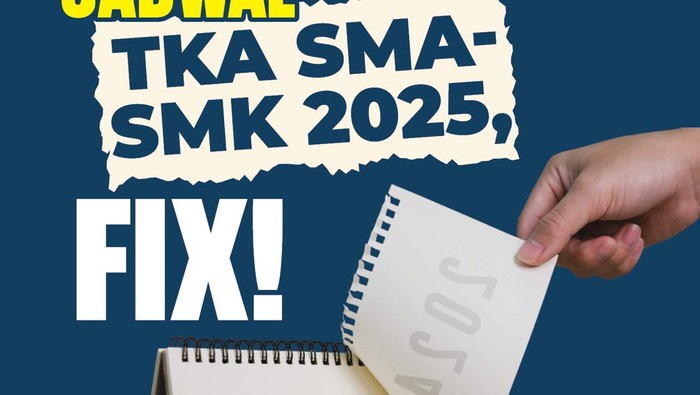 Bocoran Jadwal TKA SMA-SMK 2025, Sudah Final?