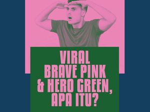 Infografis: Lagi Tren Brave Pink dan Hero Green, Apa Itu? Infografis: Lagi Tren Brave Pink dan Hero Green, Apa Itu?