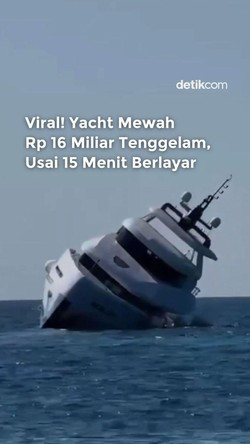 Video: Heboh Yacht Senilai Rp 16 M Karam, Padahal Baru Berlayar 15 Menit
