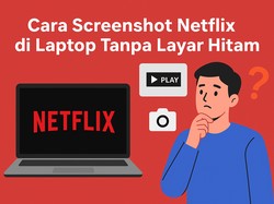3 Cara Screenshot Netflix di Laptop Tanpa Layar Hitam, Mudah Dicoba