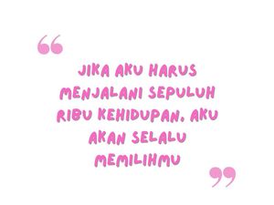 Bikin Baper! 45 Kata-Kata Motivasi Cinta dari Film Terpopuler Bikin Baper! 45 Kata-Kata Motivasi Cinta dari Film Terpopuler