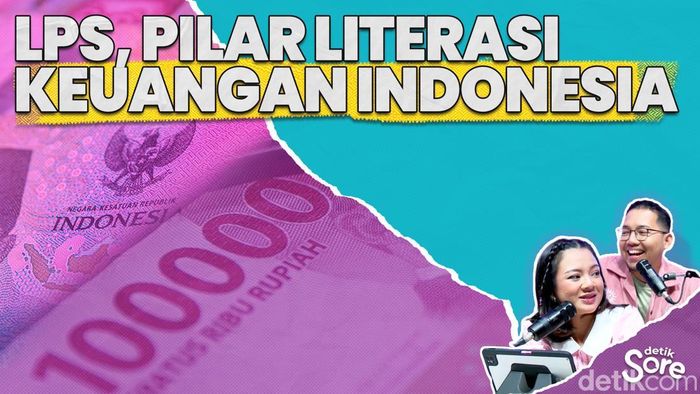 VIdeo: LPS, Pilar Literasi Keuangan Indonesia