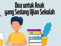 Doa untuk Anak yang Sedang Ujian Sekolah