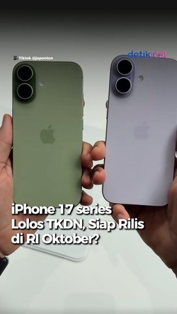Video: Lolos TKDN, iPhone 17 Series Siap Dijual Oktober? 