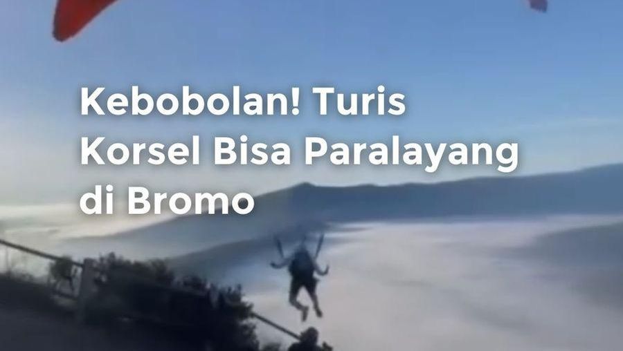 Video: Kebobolan! Aksi Turis Korsel Paralayang di Bromo