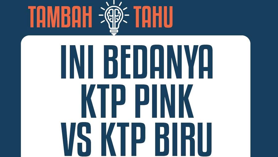 Tambah Tahu: Ini Bedanya KTP Pink Vs KTP Biru