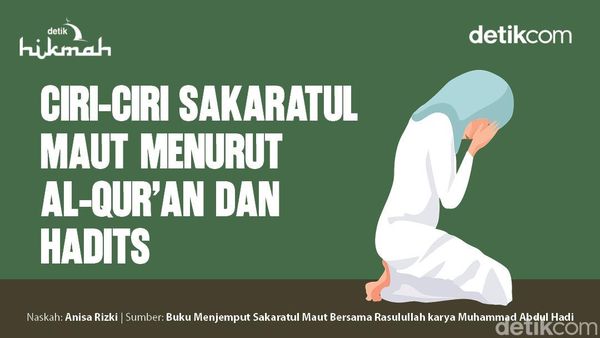 Mengungkap Ciri-ciri Sakaratul Maut Berdasarkan Dalil Al-Quran dan Hadits