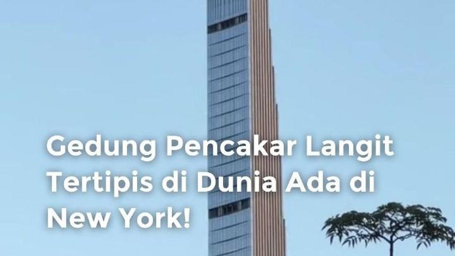 Video: Gedung Pencakar Langit Tertipis Dunia Ada di New York