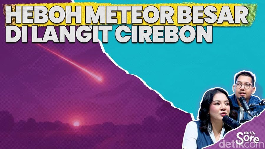 Video: Peneliti BRIN Bicara Soal Meteor Jatuh di Kuningan-Cirebon