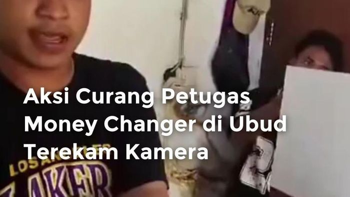 Video Petugas Money Changer di Ubud Keciduk Lakukan Kecurangan