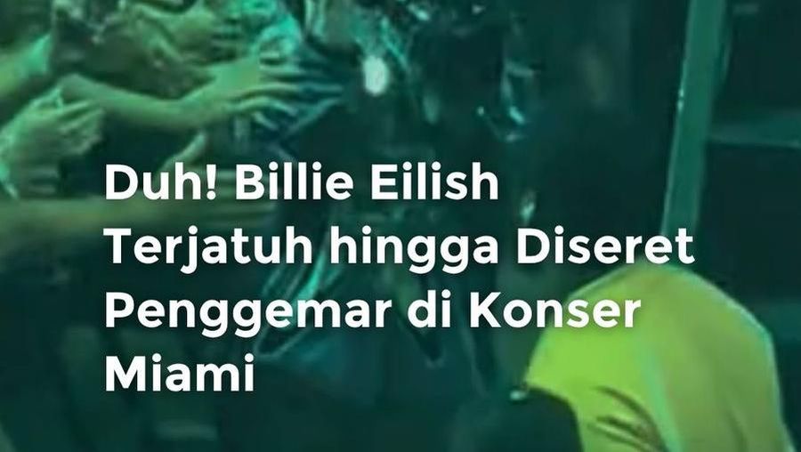 Video: Billie Eilish Terjatuh Hingga Diseret Fan di Konser Miami