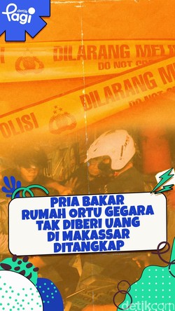 Video: Pria Bakar Rumah Ortu gegara Tak Diberi Uang di Makassar Ditangkap