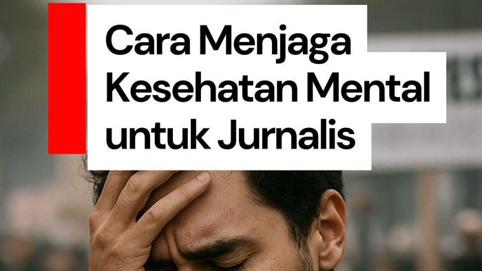 Video: Profesi Jurnalis dan Tingginya Risiko Gangguan Mental