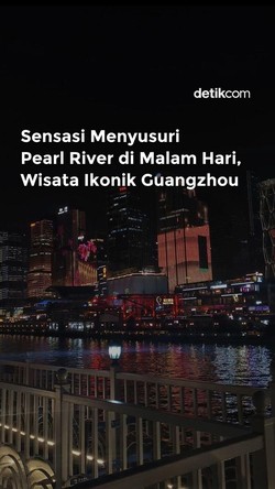 Video: Menyusuri Pearl River, Wisata Ikonik Guangzhou