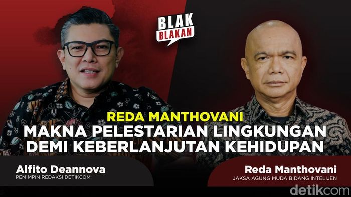 Reda Manthovani: Makna Pelestarian Lingkungan demi Keberlanjutan Kehidupan