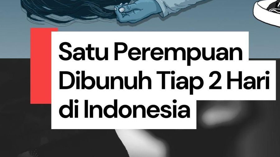  Video: Tiap 2 Hari, Ada 1 Perempuan Jadi Korban Femisida di Indonesia