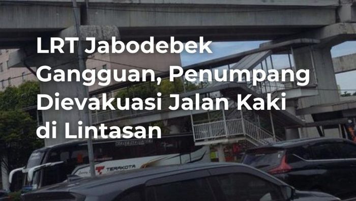 Video: LRT Jabodebek Gangguan, Penumpang Jalan Kaki di Lintasan