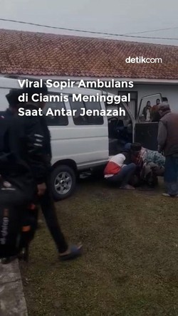Video: Sopir Ambulans di Ciamis Meninggal saat Antar Jenazah