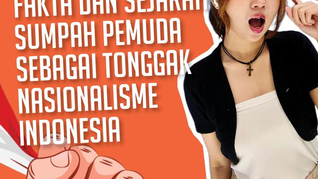 Tambah Tahu: Fakta dan Sejarah Sumpah Pemuda sebagai Tonggak Nasionalisme Indonesia Tambah Tahu: Fakta dan Sejarah Sumpah Pemuda sebagai Tonggak Nasionalisme Indonesia