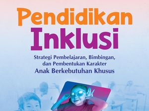 Merawat Pendidikan Inklusi, Menyulam Humanisme Merawat Pendidikan Inklusi, Menyulam Humanisme