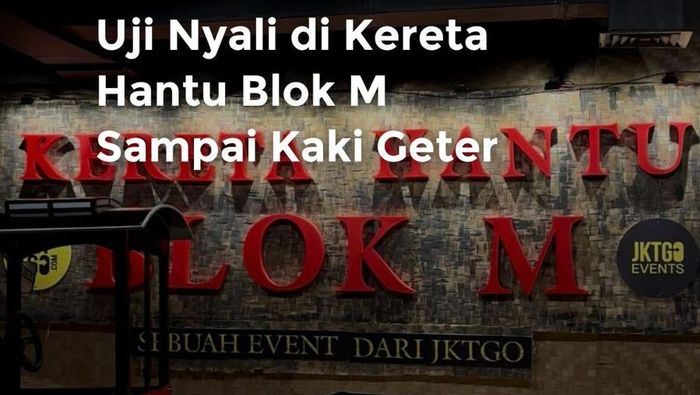 Video: Uji Nyali di Kereta Hantu Blok M
