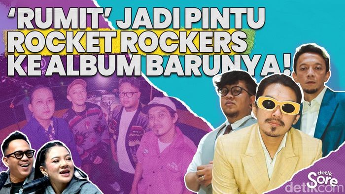 Video: Cara Rocket Rockers Gaet Pendengar Baru Lewat Single Rumit