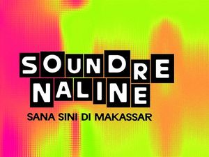 Soundrenaline Hadir di Makassar, Ruang Kolaborasi & Kreativitas dari Timur