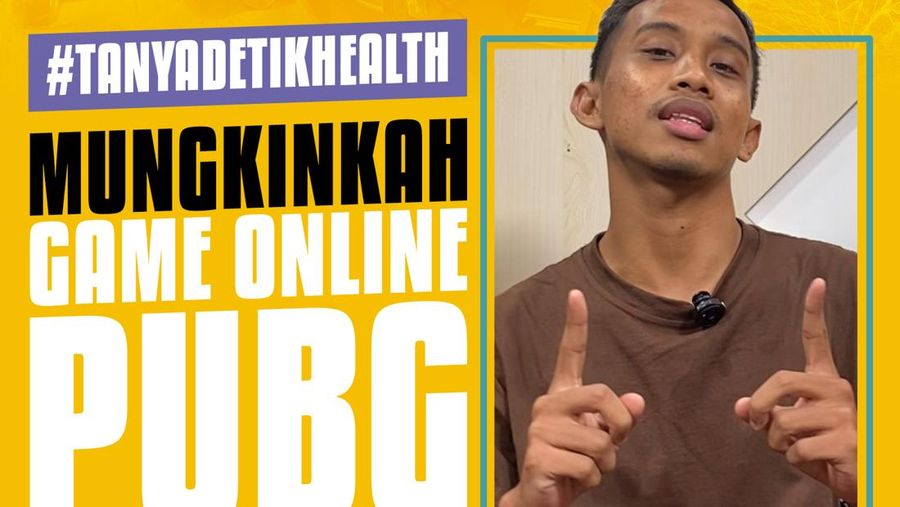 #Tanyadetikhealth Mungkinkah Game Online PUBG Pengaruhi Perilaku Ekstrem Anak?