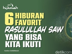 6 Hiburan Favorit Rasulullah SAW yang Bisa Diikuti