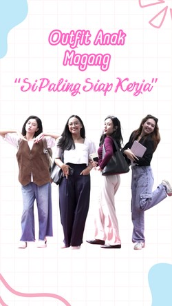 Video: Outfit Anak Magang Si Paling Siap Kerja di detikcom