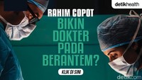 Gaduh Polemik 'Rahim Copot' Bikin Sesama Dokter pada Ribut