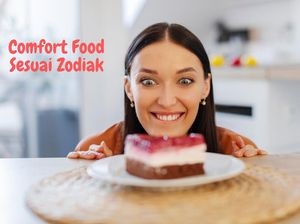 Terungkap! Comfort Food Setiap Zodiak yang Bisa Langsung Perbaiki Mood Kamu