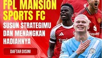 Jadilah Manajer FPL Mansion Sports FC 2025, Menangkan Hadiah Rp 88 Juta
