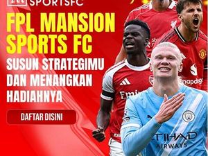 Jadilah Manajer FPL Mansion Sports FC 2025, Menangkan Hadiah Rp 88 Juta