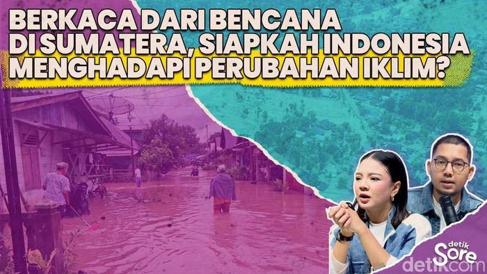 Video: Pakar Ungkap Makna Status Bencana Nasional di Banjir-longsor Sumatera