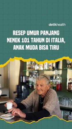 Video: Resep Umur Panjang 101 Tahun di Italia, Anak Muda Bisa Tiru!
