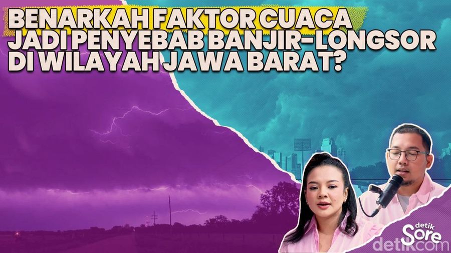 Video: Jawa Barat Dilanda Banjir Hingga Longsor, Apa Penyebabnya?